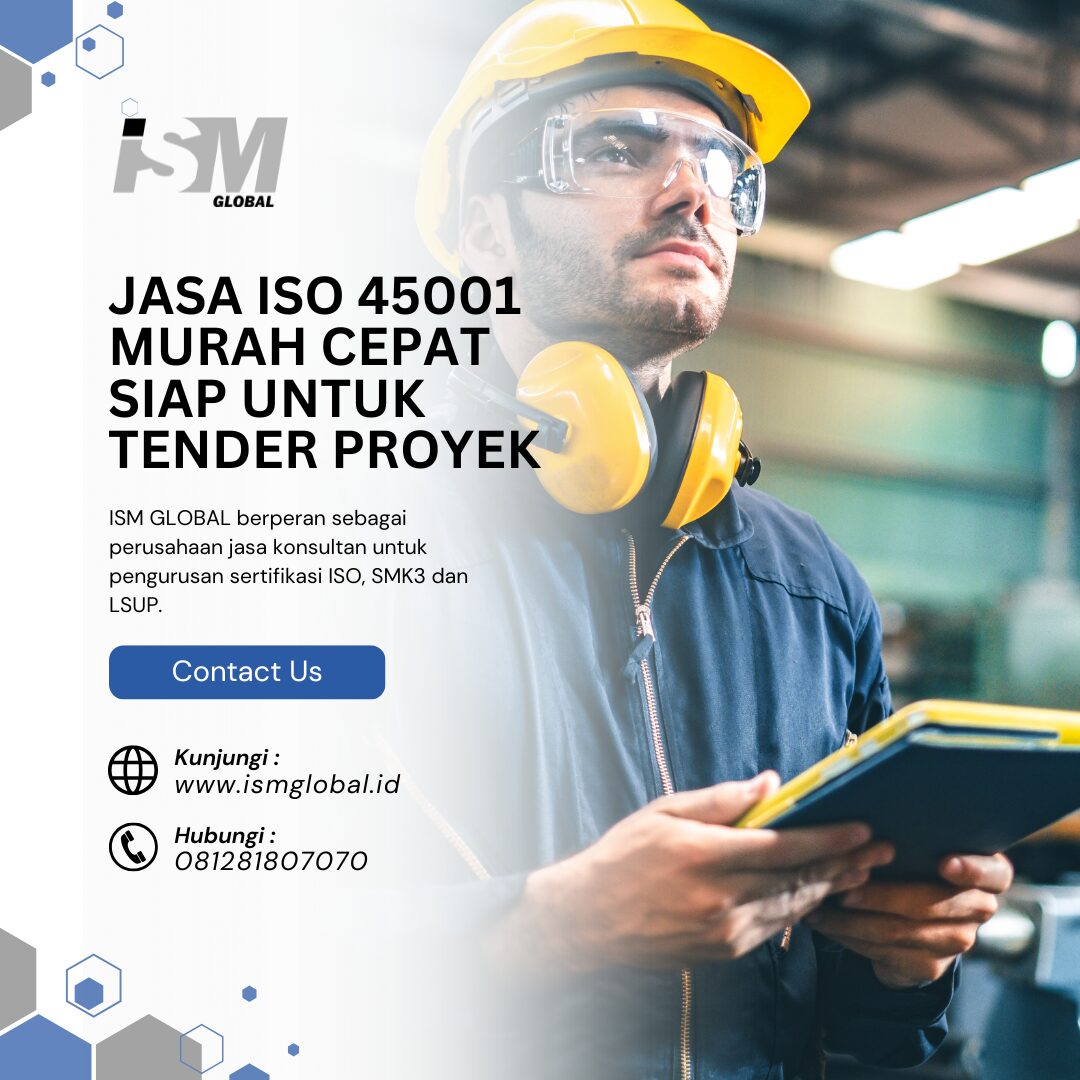 JASA KONSULTAN ISO 45001 SIAP AUDIT EKSTERNAL INTERNAL