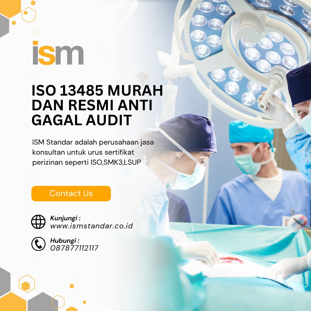 ISO 13485 MURAH DAN RESMI ANTI GAGAL AUDIT