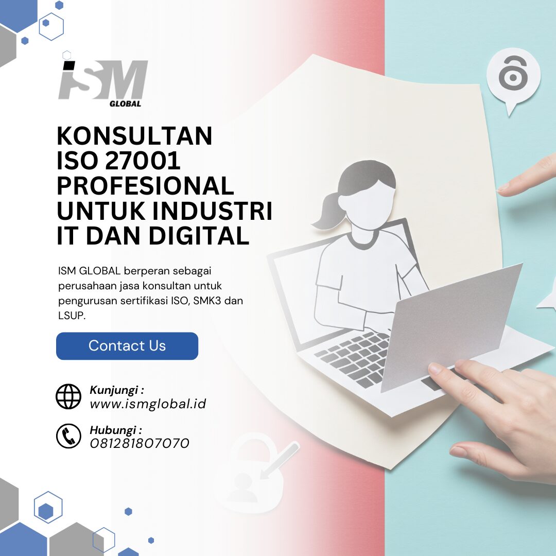 KONSULTAN ISO 27001 PROFESIONAL UNTUK INDUSTRI IT DAN DIGITAL