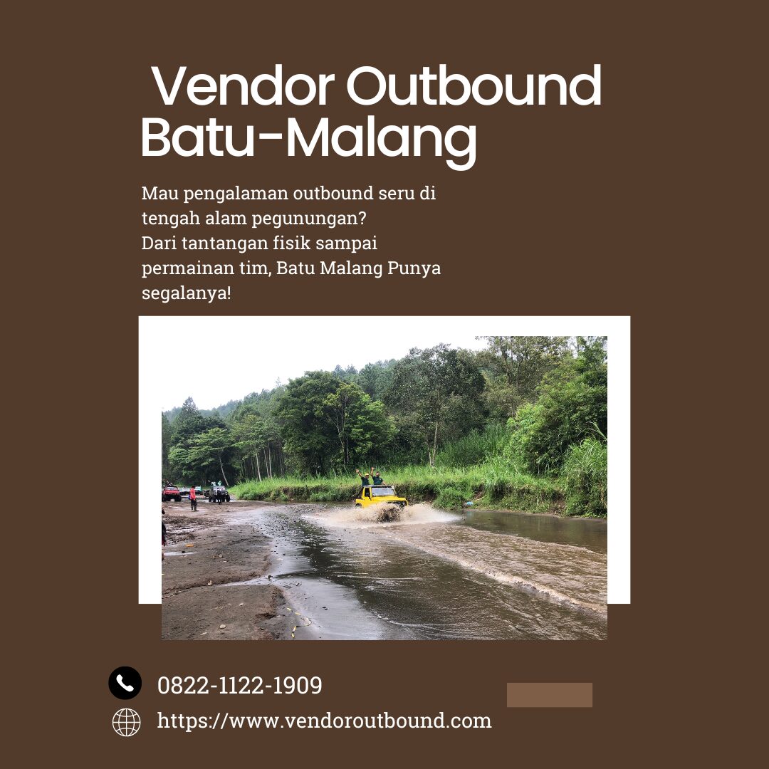 (Hub 0895-6390-68080) Vendor Outbound dengan Fasilitator & Trainer Bersertifikat BNSP