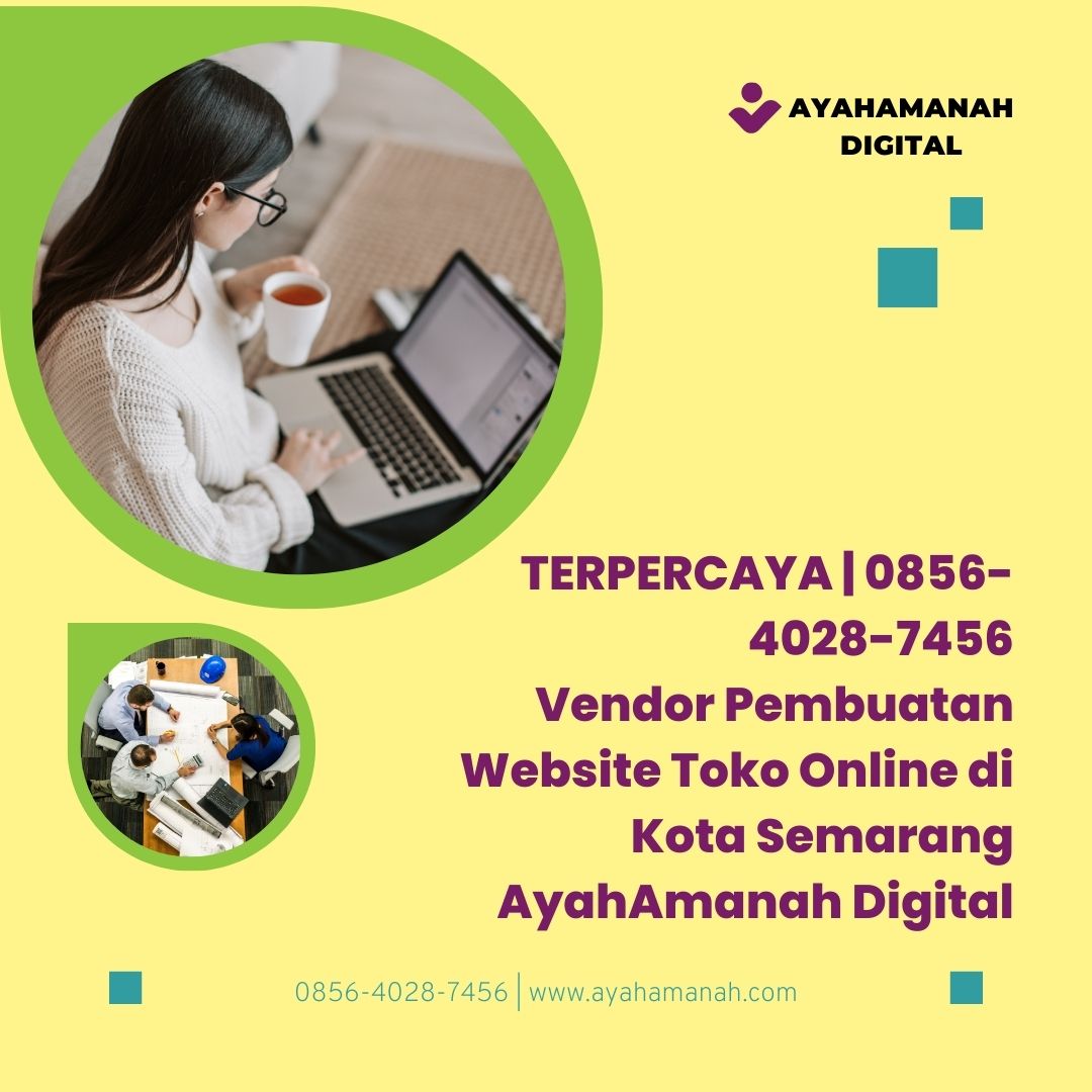 TERPERCAYA | 0856-4028-7456 Vendor Pembuatan Website Toko Online di Kota Semarang AyahAmanah Digital