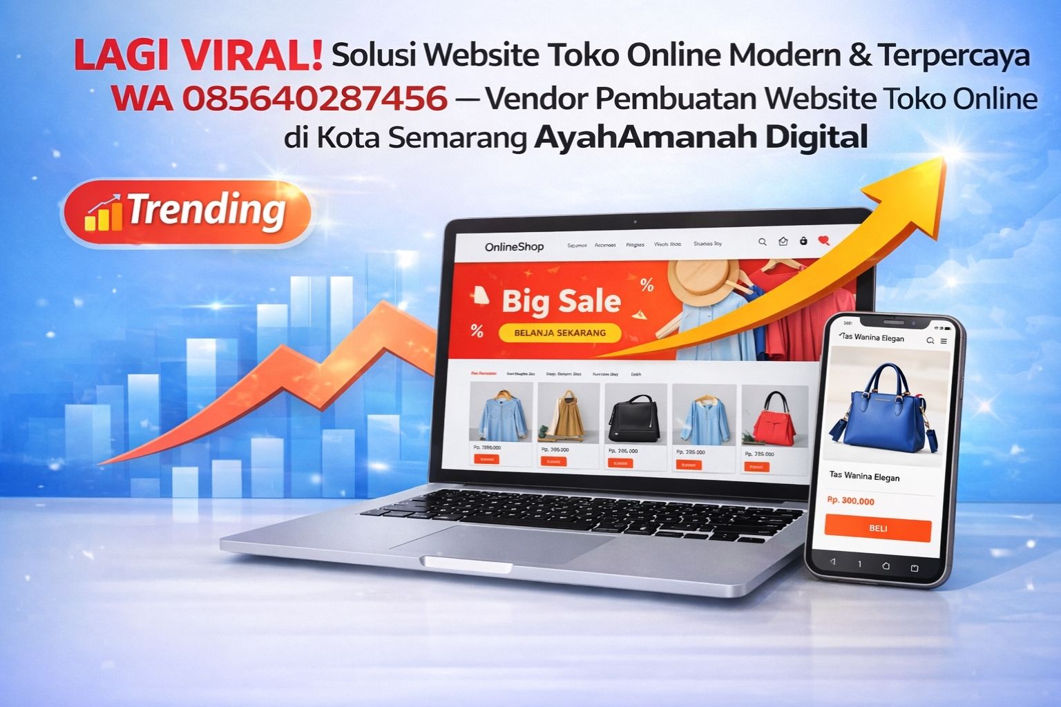LAGI VIRAL! Solusi Website Toko Online Modern & Terpercaya | WA 085640287456 – Vendor Pembuatan Website Toko Online di Kota Semarang AyahAmanah Digital