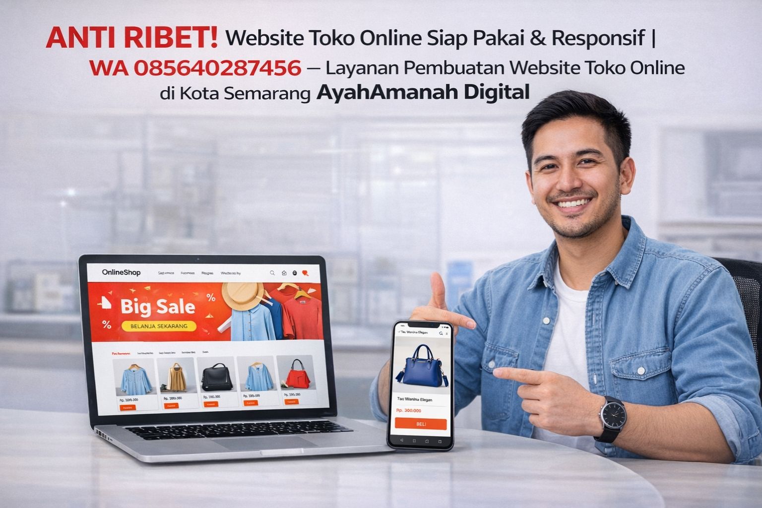 ANTI RIBET! Website Toko Online Siap Pakai & Responsif | WA 085640287456 – Layanan Pembuatan Website Toko Online di Kota Semarang AyahAmanah Digital