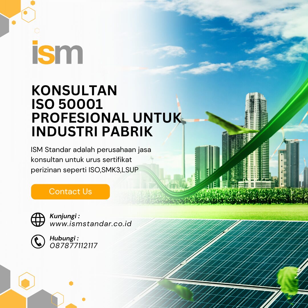 KONSULTAN ISO 50001 PROFESIONAL UNTUK INDUSTRI & PABRIK