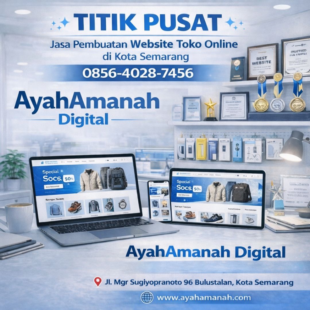 TITIK PUSAT —0856-4028-7456 Jasa Pembuatan Website Toko Online di Kota Semarang AyahAmanah Digital