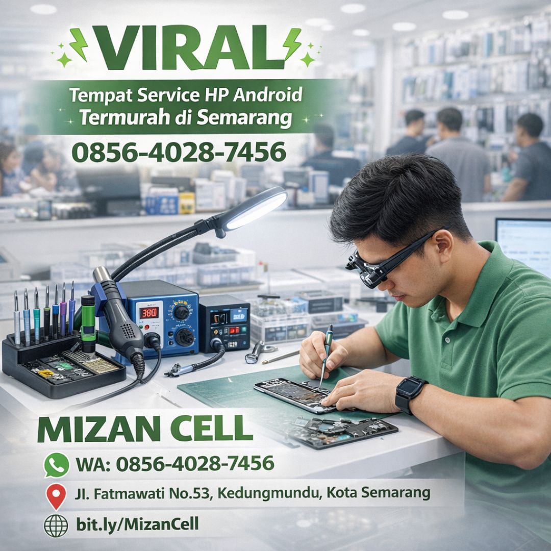 VIRAL 0856-4028-7456 Tempat Service HP Android Termurah di Semarang Mizan Cell