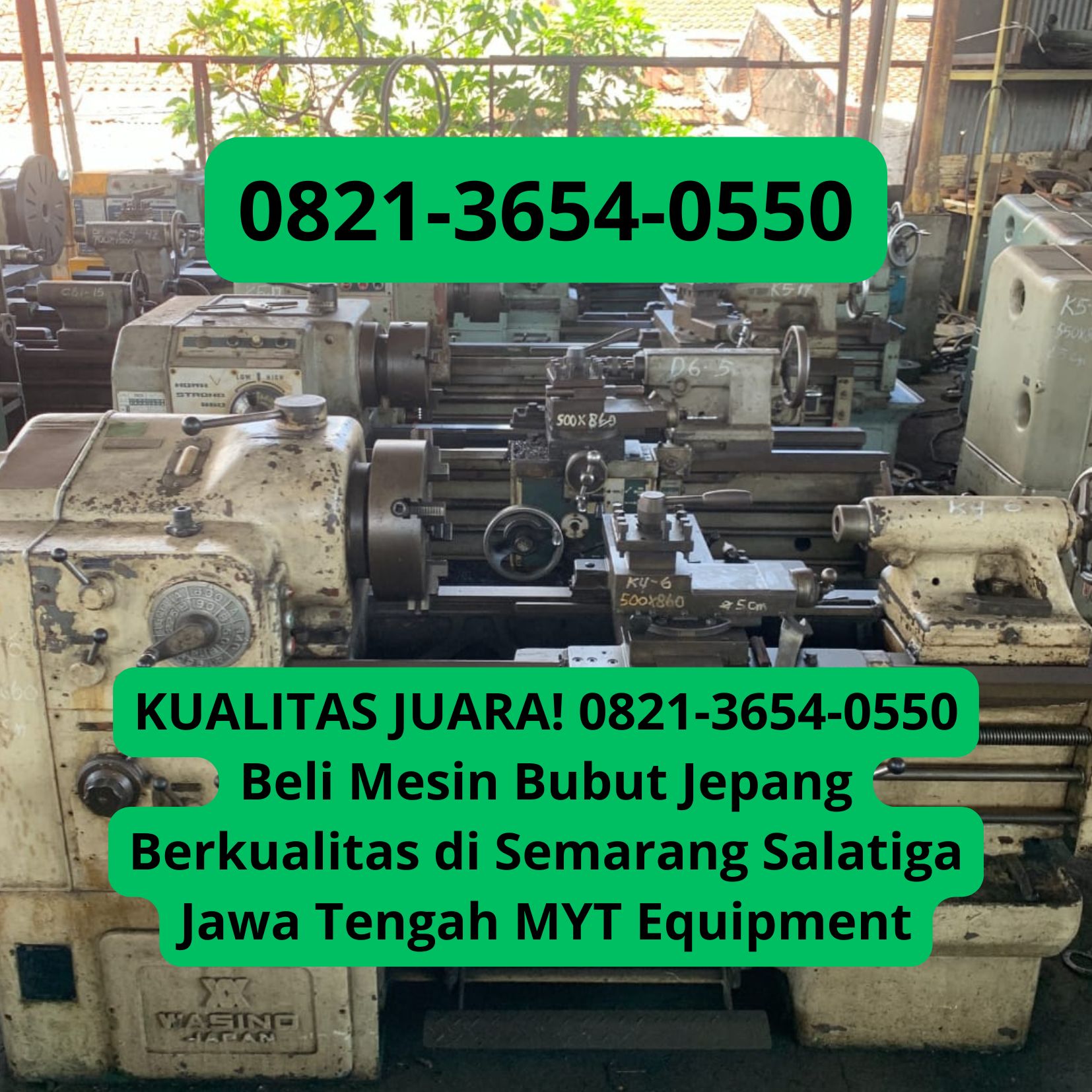 KUALITAS JUARA! 0821-3654-0550 Beli Mesin Bubut Jepang Berkualitas di Semarang Salatiga Jawa Tengah MYT Equipment