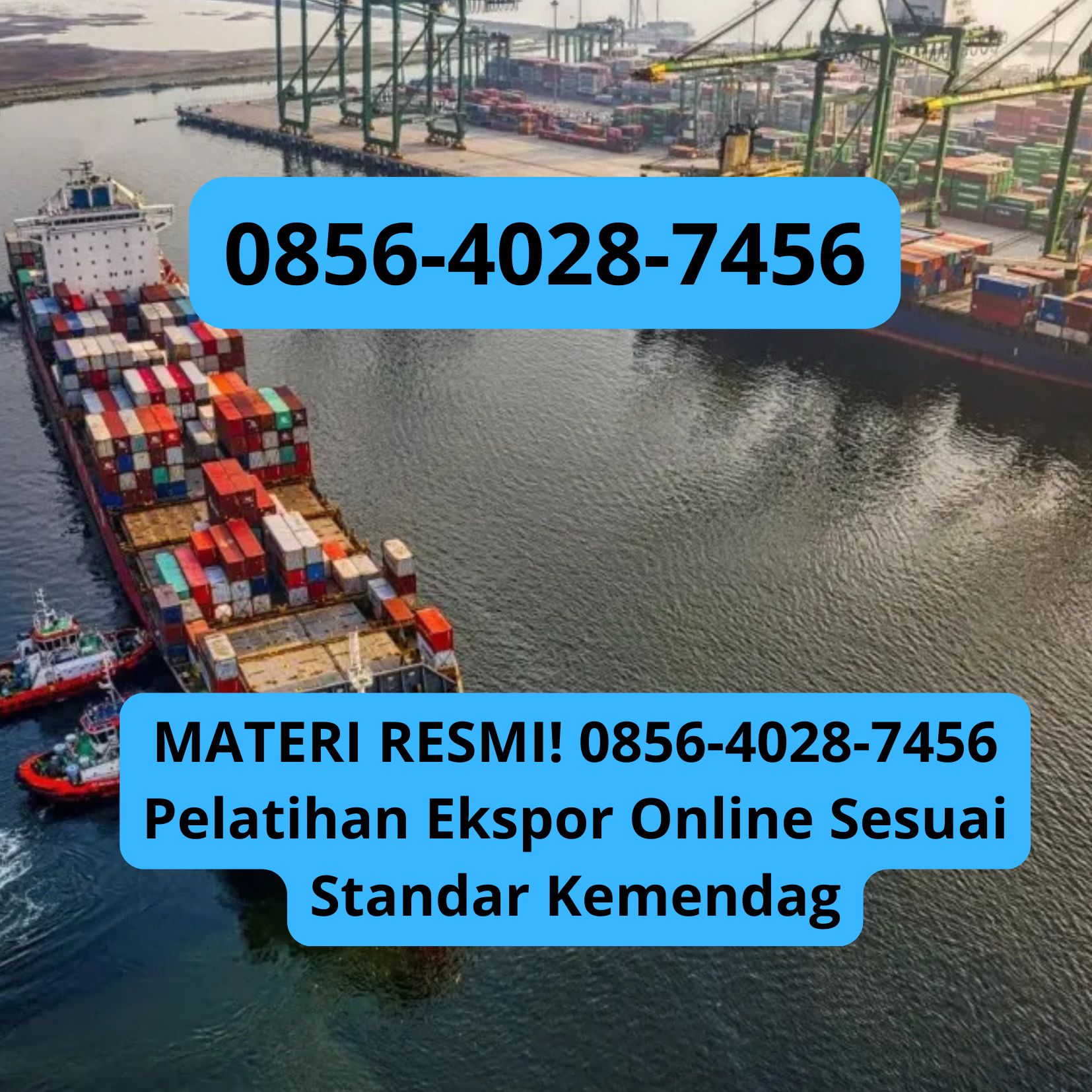 MATERI RESMI! 0856-4028-7456 Pelatihan Ekspor Online Sesuai Standar Kemendag