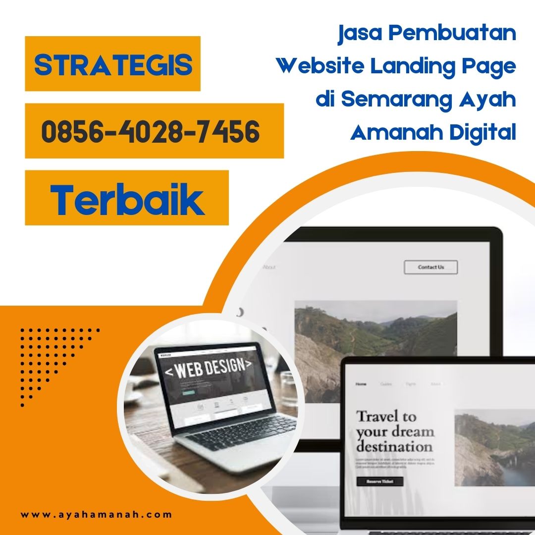 STRATEGIS | 0856-4028-7456 Jasa Pembuatan Website Landing Page di Semarang Ayah Amanah Digital
