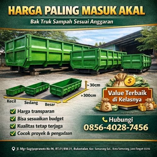 HARGA PALING MASUK AKAL | WA 0856-4028-7456 | Harga Bak Truk Sampah di Semarang Kendal – Ayah Amanah Nusantara