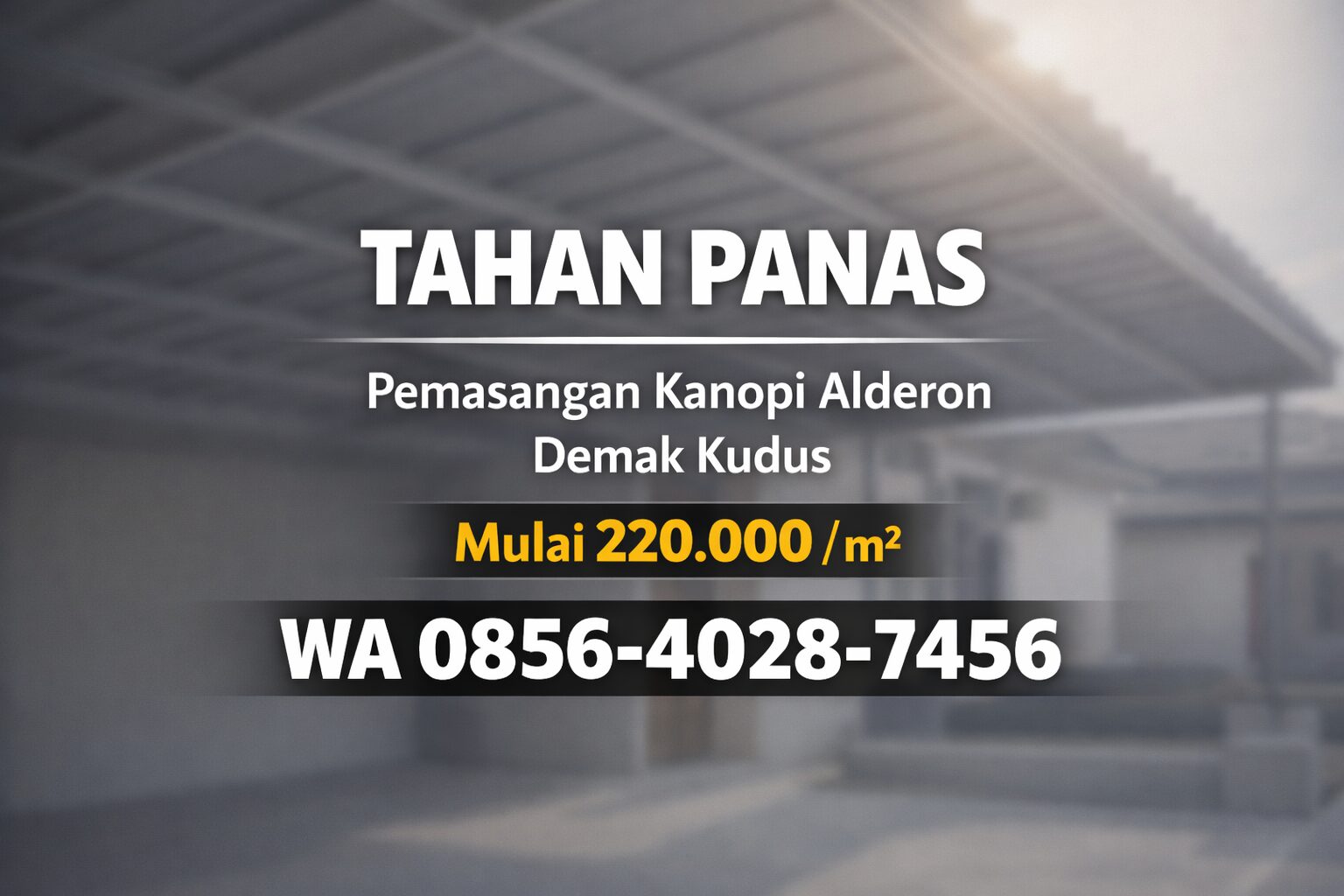 Tahan Panas 0856-4028-7456 | Biaya Pemasangan Kanopi Alderon di Demak Kudus