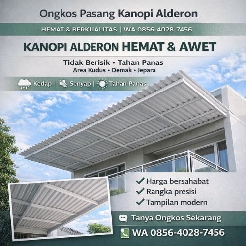 HEMAT & BERKUALITAS | WA 0856-4028-7456 Ongkos Pasang Kanopi Alderon di Kudus Demak Jepara