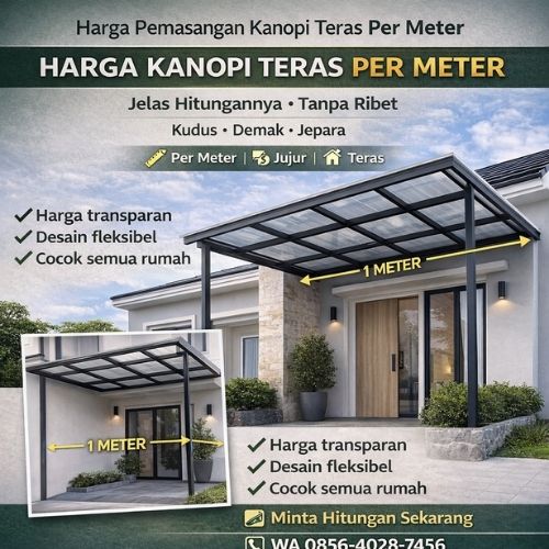 HARGA JUJUR PER METER | WA 0856-4028-7456 Harga Pemasangan Kanopi Teras Per Meter di Kudus Demak Jepara