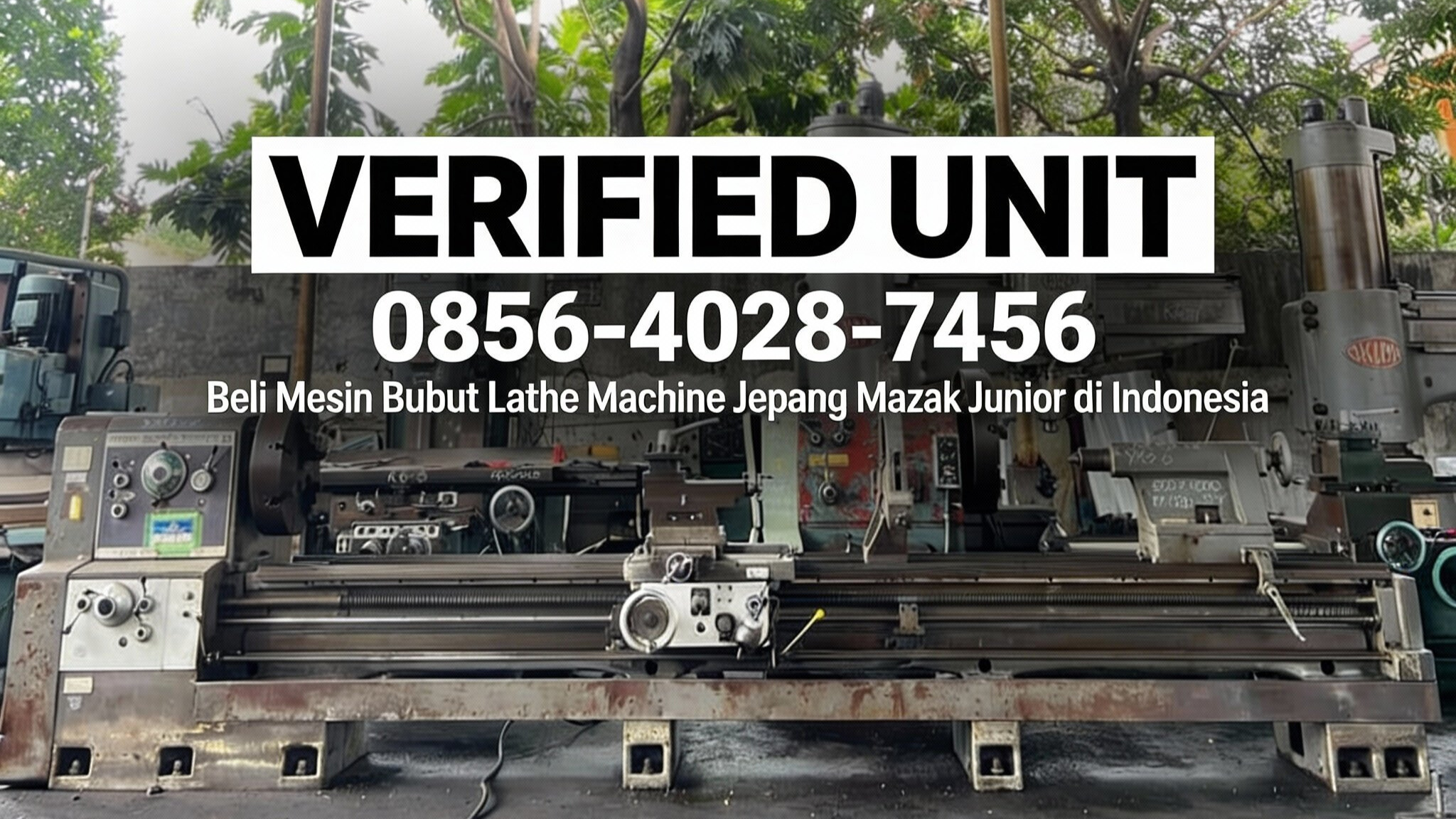 Verified Unit | 0856-4028-7456 Beli Mesin Bubut Lathe Machine Jepang Mazak Junior di Indonesia
