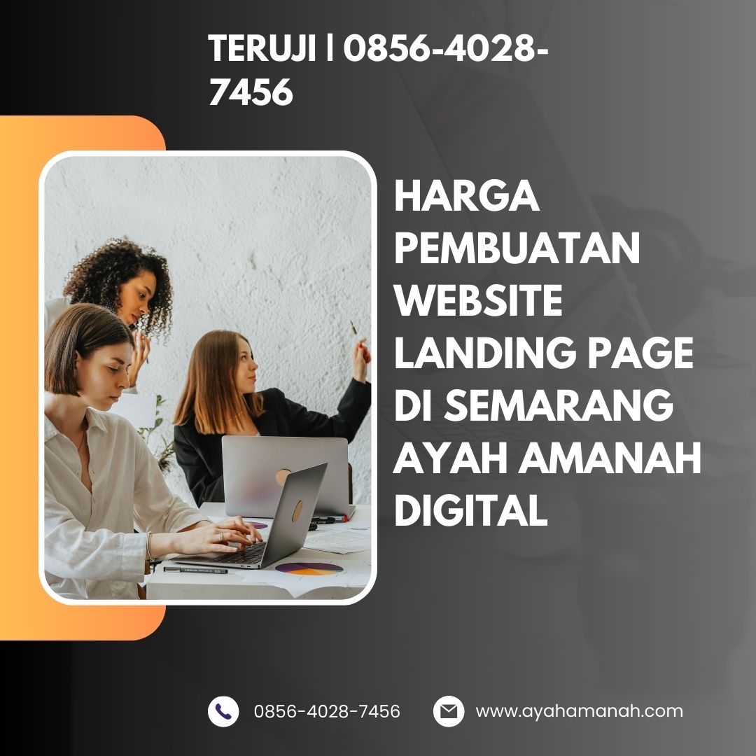 TERUJI | 0856-4028-7456 Harga Pembuatan Website Landing Page di Semarang Ayah Amanah Digital