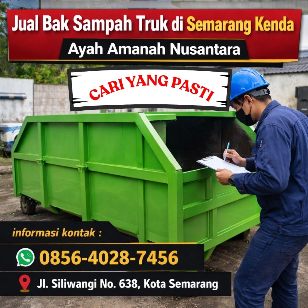 CARI YANG PASTI! 0856-4028-7456 Jual Bak Sampah Truk di Semarang Kendal – Ayah Amanah Nusantara