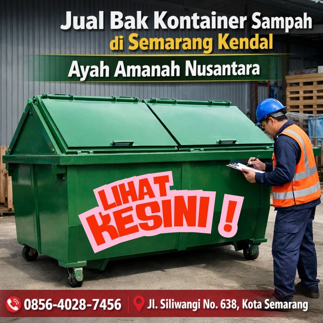LIHAT SINI ! 0856-4028-7456 Harga Bak Truk Sampah di Semarang Kendal – Ayah Amanah Nusantara
