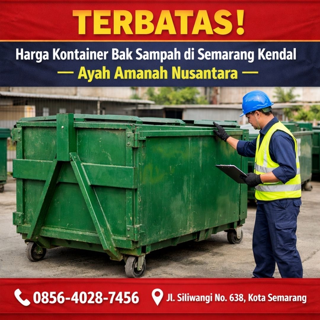 TERBATAS ! 0856-4028-7456 Harga Kontainer Bak Sampah di Semarang Kendal – Ayah Amanah