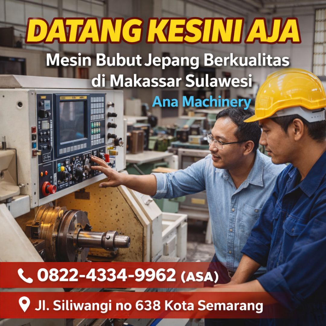 DATANG KESINI AJA 0822-4334-9962 Mesin Bubut Jepang Berkualitas di Makassar Sulawesi Ana Machinery