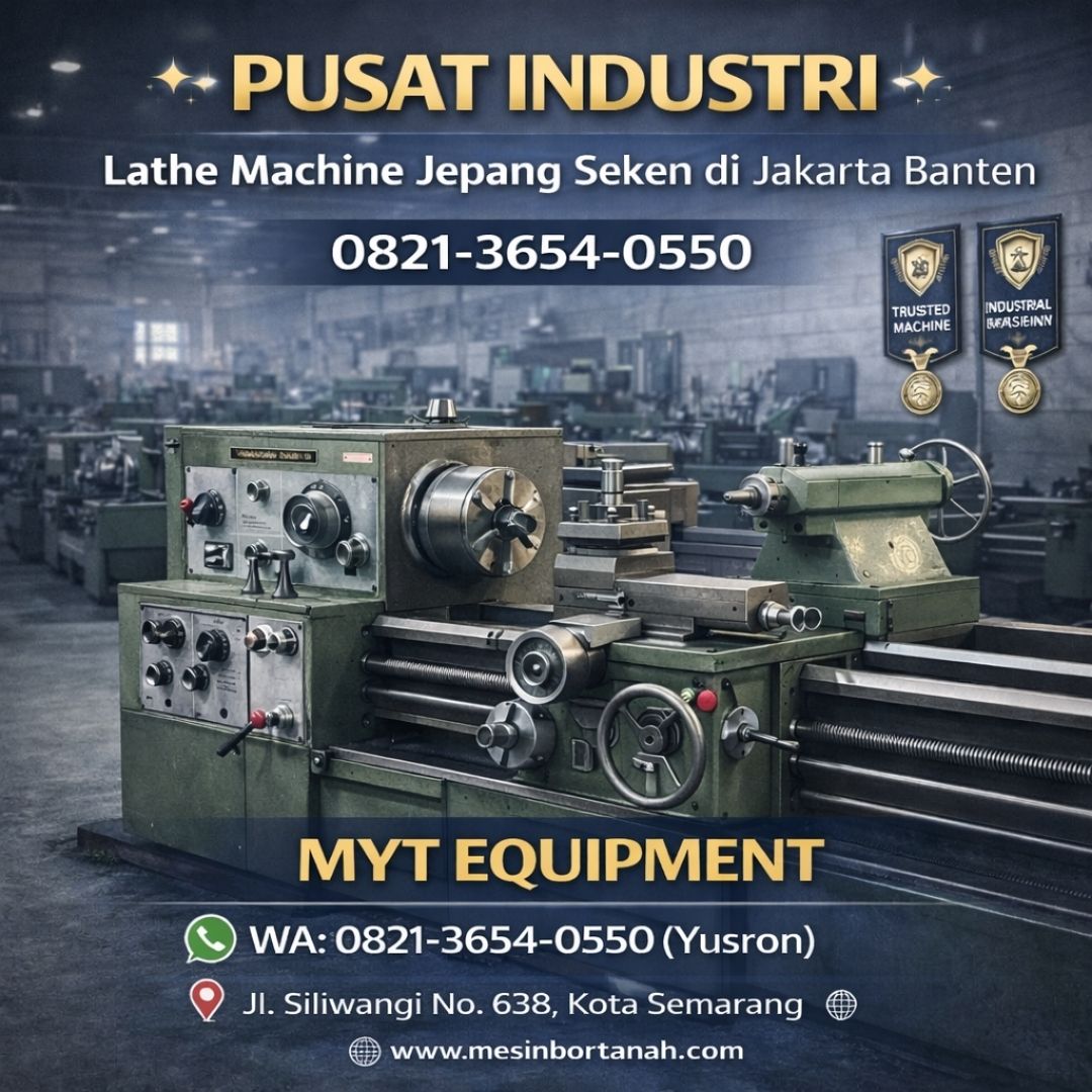 PUSAT INDDUSTRI —0821-3654-0550 Lathe Machine Jepang Seken di Jakarta Banten MYT Equipment
