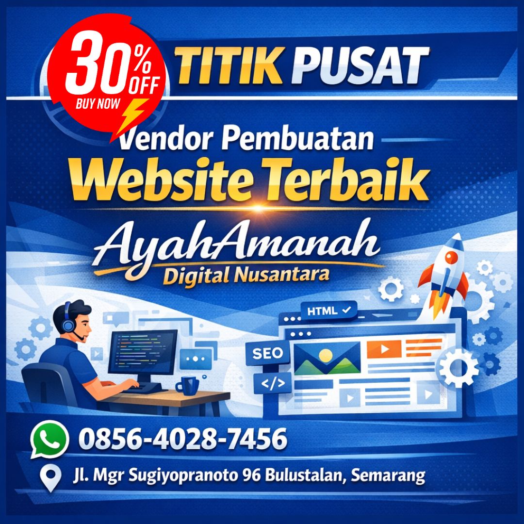 TITIK PUSAT 0856-4028-7456 Vendor Pembuatan Website Terbaik Ayah Amanah Digital Nusantara