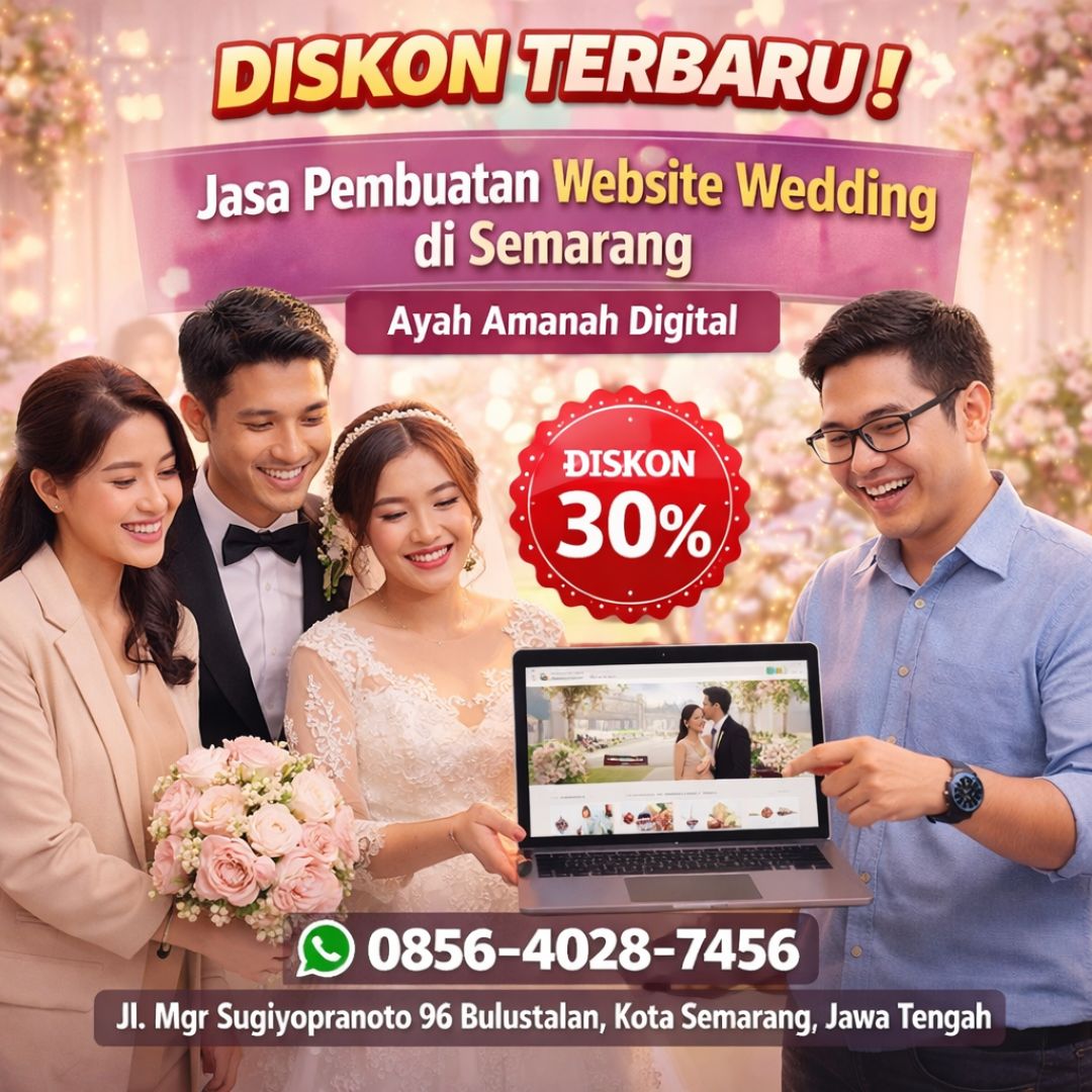 DISKON TERBARU ! 0856-4028-7456 Jasa Pembuatan Website Wedding di Semarang – Ayah Amanah Digital