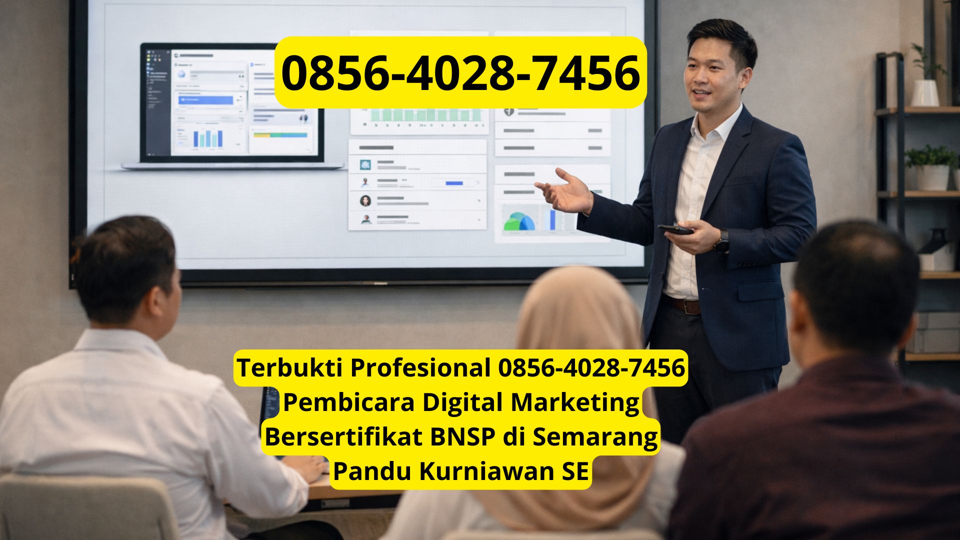 Terbukti Profesional 0856-4028-7456 Pembicara Digital Marketing Bersertifikat BNSP di Semarang Pandu Kurniawan SE