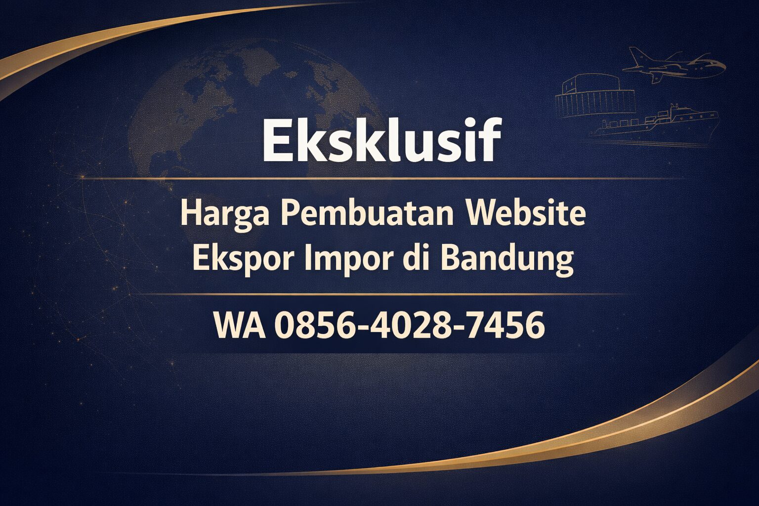 Eksklusif 0856-4028-7456 Harga Pembuatan Website Ekspor Impor di Bandung – Ayah Amanah Digital