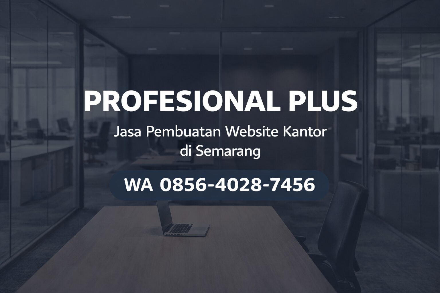 Profesional Plus 0856-4028-7456 | Jasa Pembuatan Website Kantor di Semarang – Ayah Amanah Digital