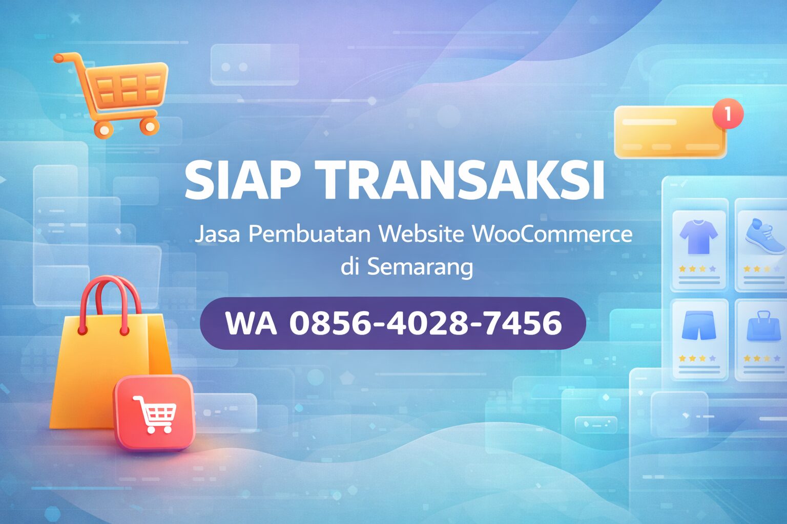 Siap Transaksi 0856-4028-7456 | Jasa Pembuatan Website WooCommerce di Semarang – Ayah Amanah Digital
