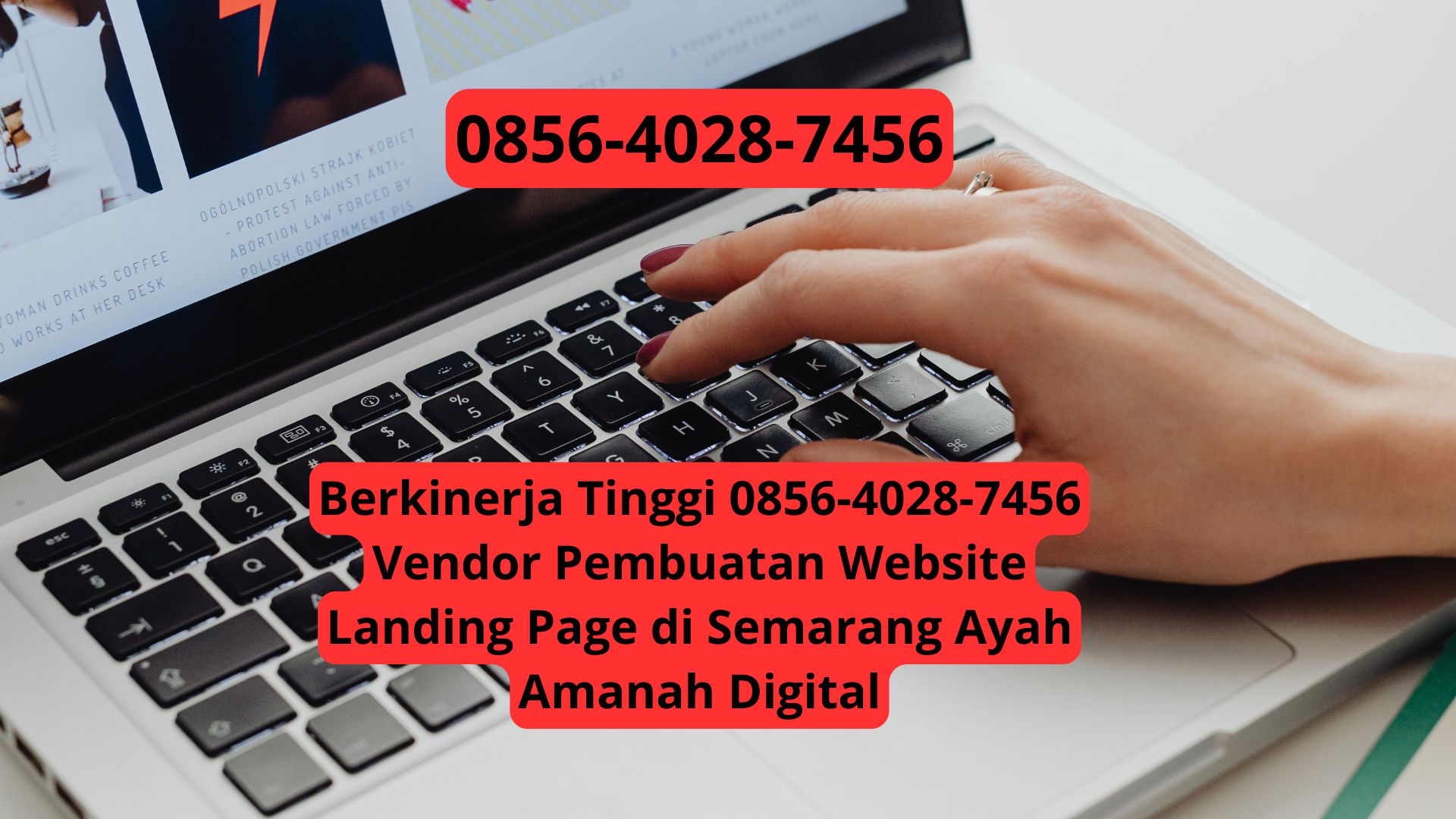 Berkinerja Tinggi 0856-4028-7456 Vendor Pembuatan Website Landing Page di Semarang Ayah Amanah Digital