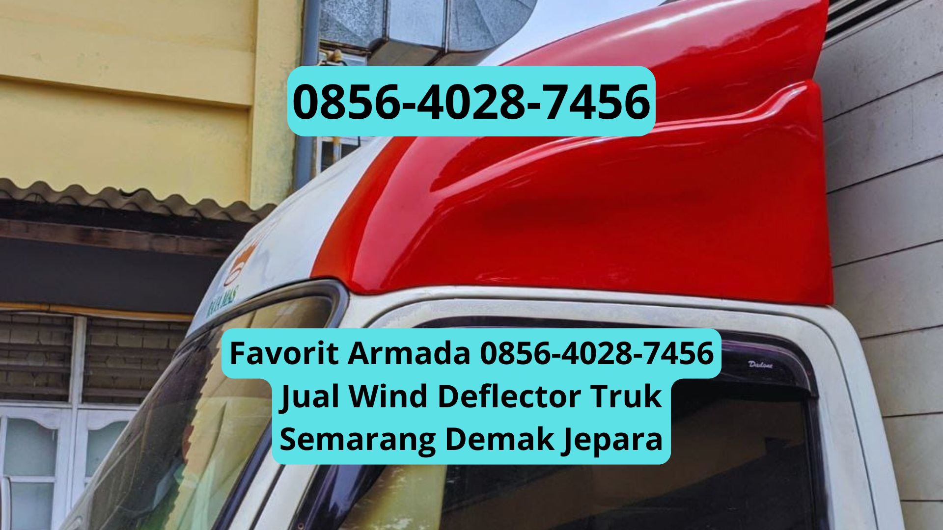 Favorit Armada 0856-4028-7456 Jual Wind Deflector Truk Semarang Demak Jepara