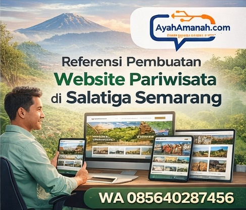 JADI PILIHAN UTAMA! WA 085640287456 | Referensi Pembuatan Website Pariwisata di Salatiga Semarang – AyahAmanah Digital