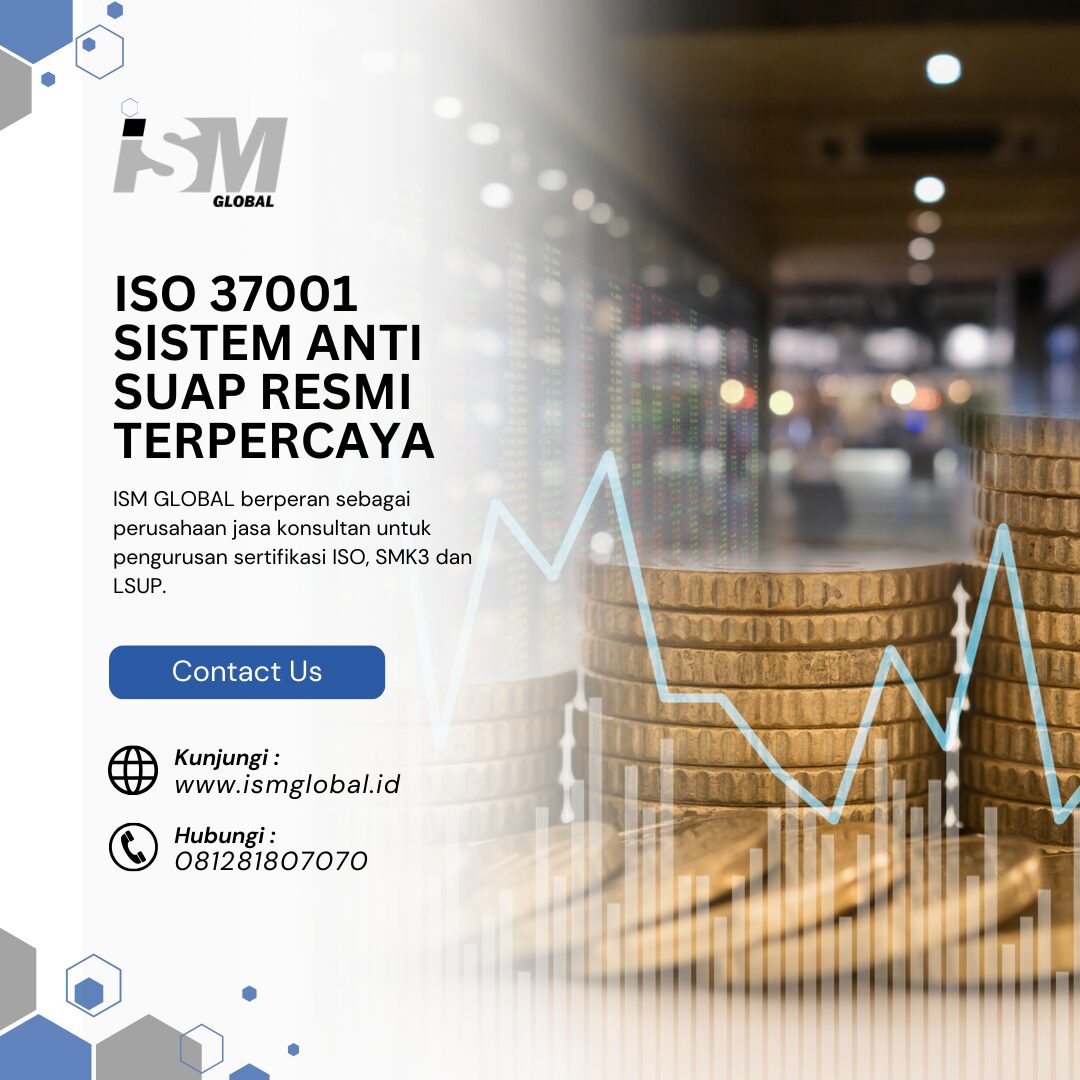 ISO 37001 SISTEM ANTI SUAP RESMI & TERPERCAYA