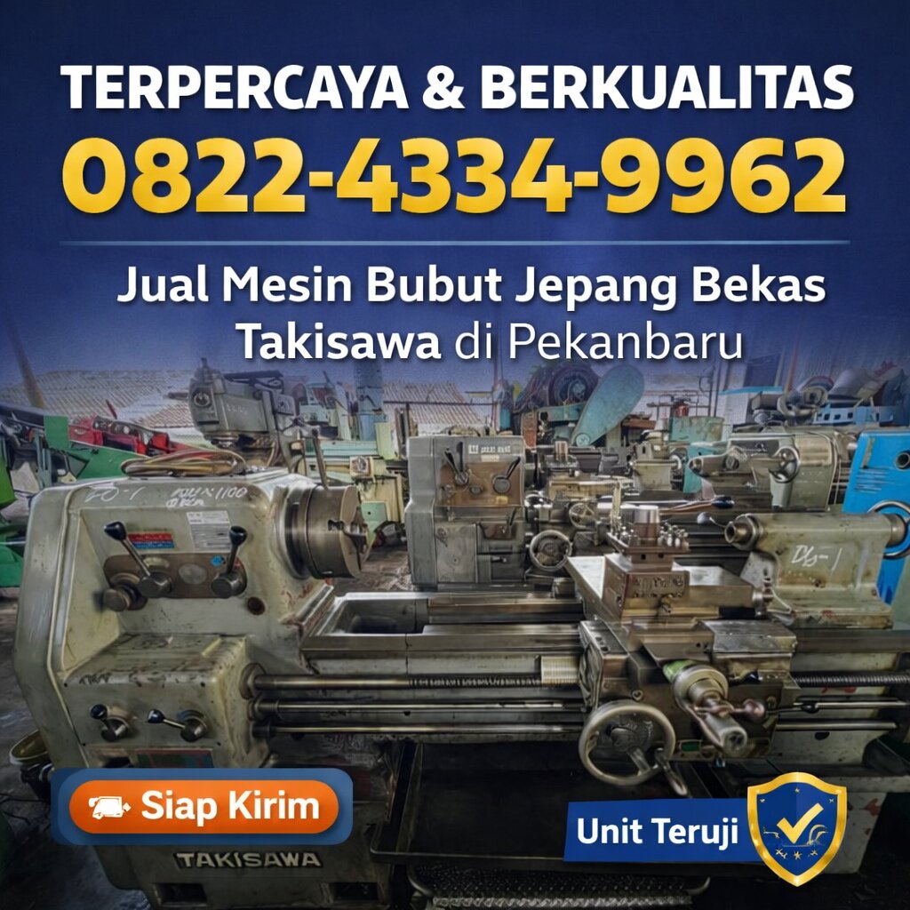 TERPERCAYA & BERKUALITAS 0822-4334-9962 Jual Mesin Bubut Jepang Bekas Takisawa di Pekanbaru