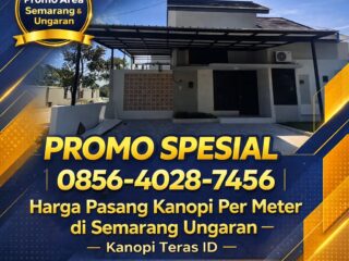 2-PROMO-SPESIAL-0856-4028-7456-Harga-Pasang-Kanopi-Per-Meter-di-Semarang-Ungaran-Kanopi-Teras-ID