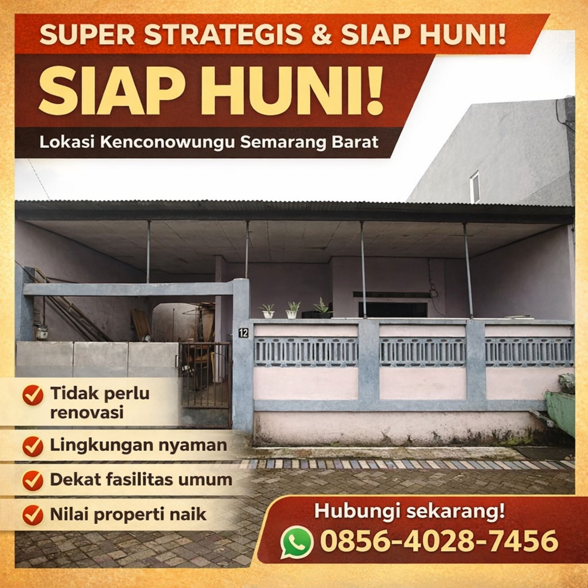 SUPER STRATEGIS & SIAP HUNI! WA 085640287456 – Jual Rumah Strategis di Kenconowungu Semarang Barat Siap Huni