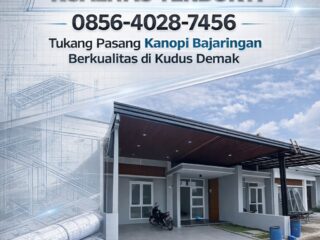3-Tukang-Pasang-Kanopi-Bajaringan-Berkualitas-di-Kudus-Demak