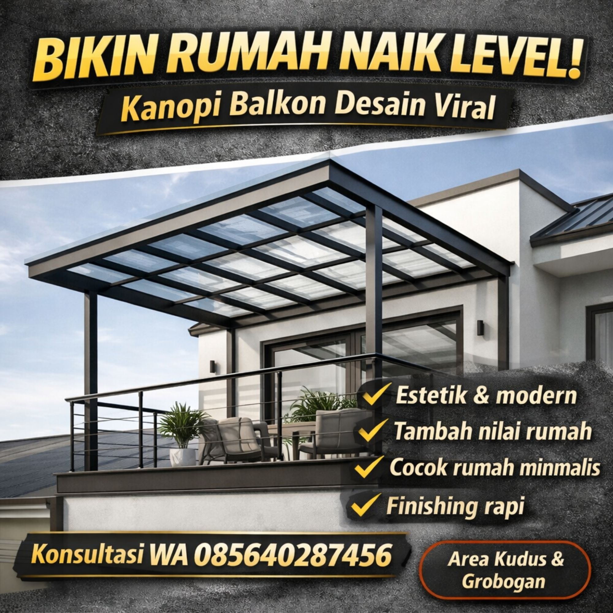 BIKIN RUMAH NAIK LEVEL! WA 085640287456 – Jasa Pembuatan Kanopi Balkon Viral di Kudus Grobogan