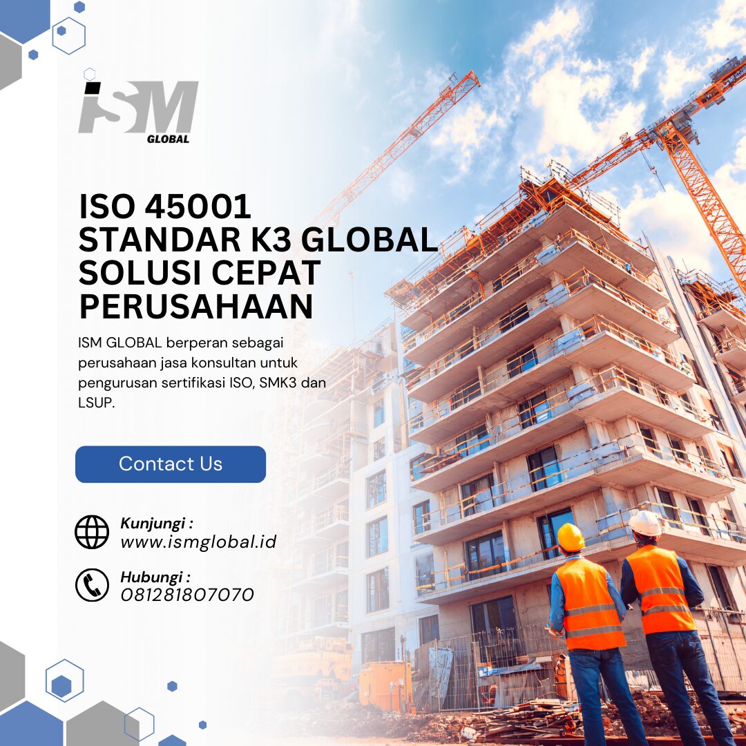 ISO 45001 STANDAR K3 GLOBAL SOLUSI CEPAT PERUSAHAAN
