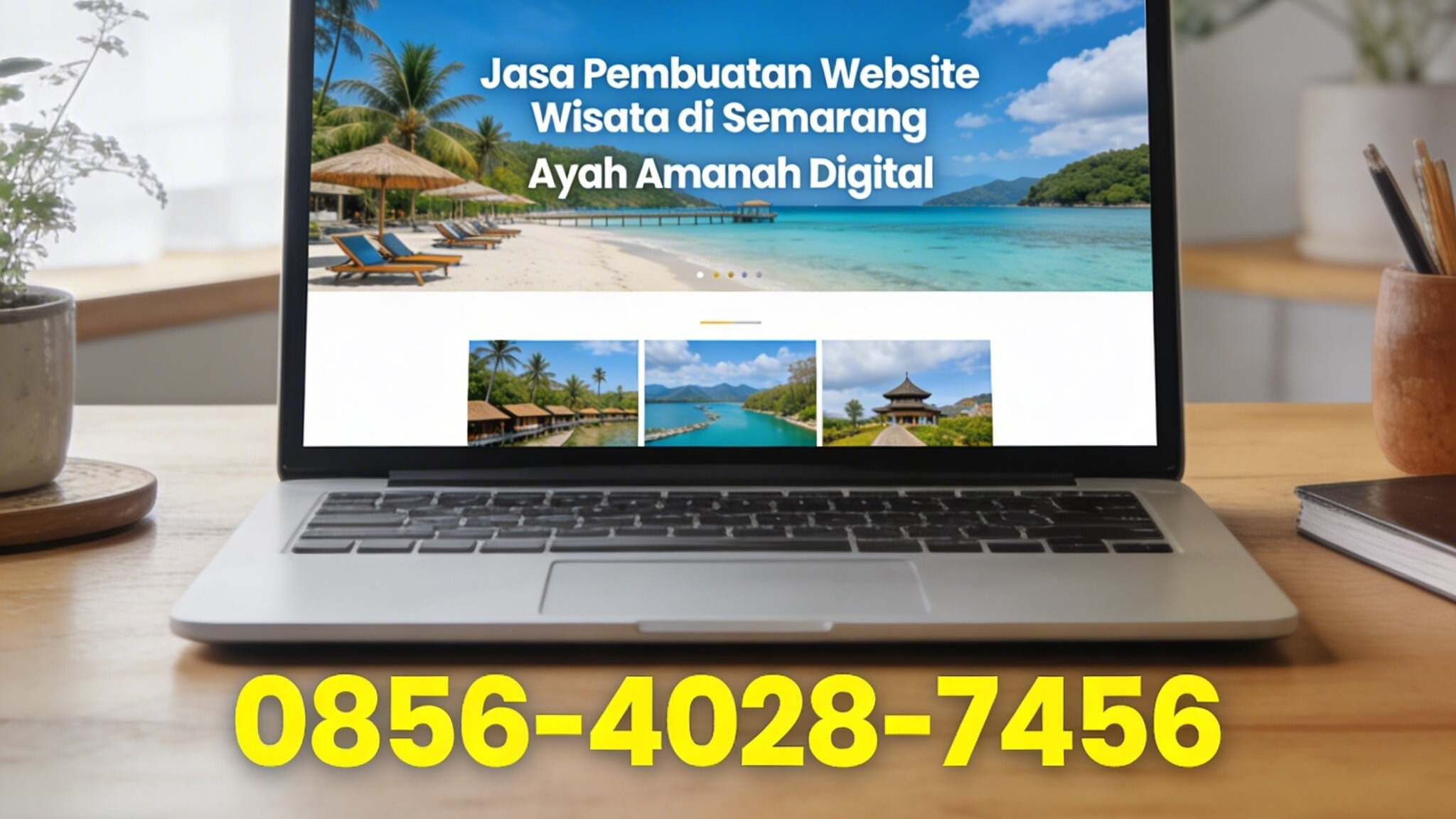 MAGNET 0856-4028-7456 Jasa Pembuatan Website Wisata di Semarang Ayah Amanah Digital