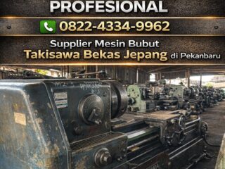 5-MITRA-USAHA-PROFESIONAL-0822-4334-9962-Supplier-Mesin-Bubut-Takisawa-Bekas-Jepang-di-Pekanbaru