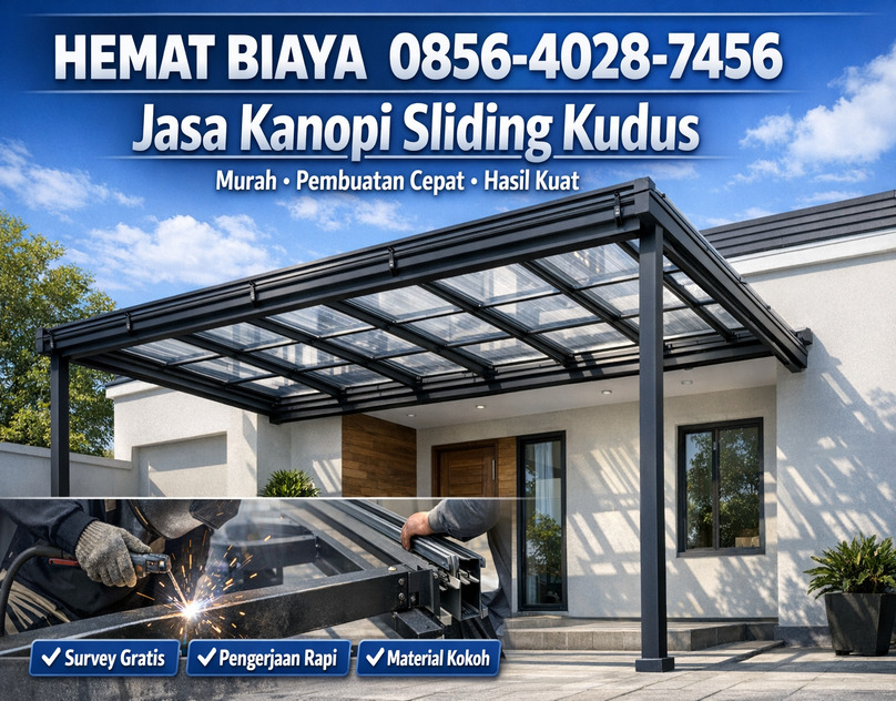 HEMAT BIAYA 0856-4028-7456 Jasa Kanopi Sliding Kudus Murah Pembuatan Cepat Hasil Kuat