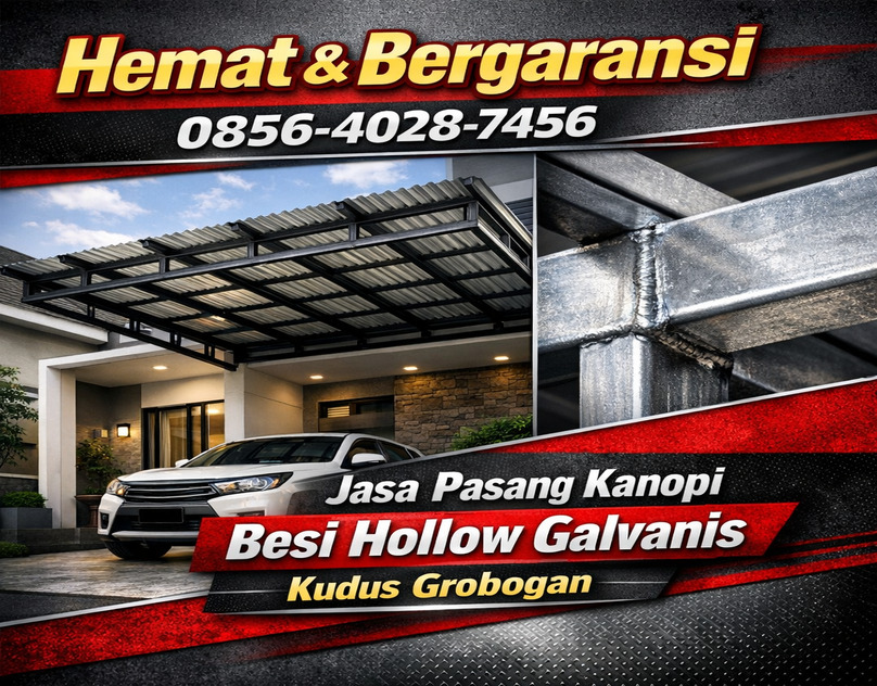 Hemat & Bergaransi 0856-4028-7456 Jasa Pasang Kanopi Besi Hollow Galvanis di Kudus Grobogan