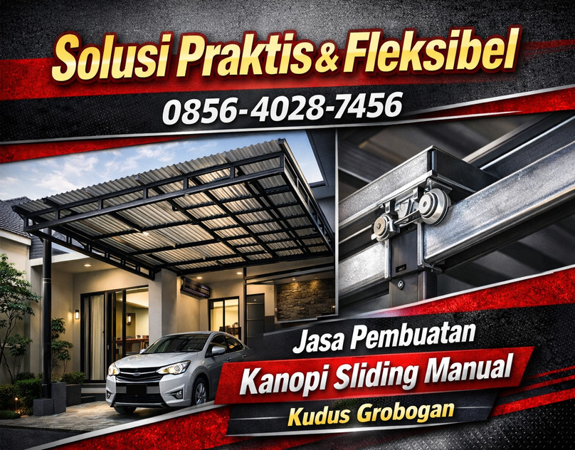 Solusi Praktis & Fleksibel 0856-4028-7456 Jasa Pembuatan Kanopi Sliding Manual di Kudus Grobogan
