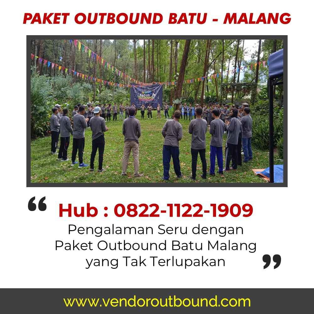 WA: 0822-1122-1909 – Vendor Outbound Alam Malang untuk Acara Perusahaan