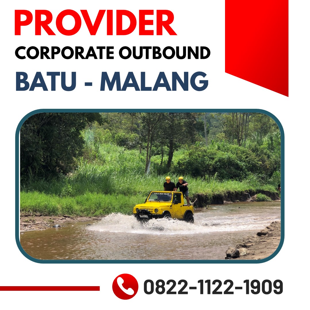 WA: 0822-1122-1909 – EO Outbound Malang Paket Custom Sesuai Kebutuhan Perusahaan