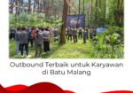 WA: 0822-1122-1909 – Sewa Vendor Outbound Alam Malang untuk Rombongan Besar