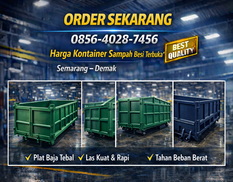 ORDER SEKARANG 0856-4028-7456 Harga Kontainer Sampah Besi Terbuka di Semarang Demak