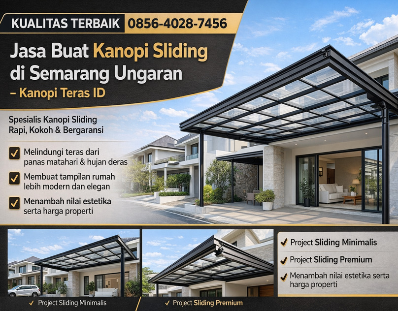KHUALITAS TERBAIK 0856-4028-7456 Jasa Buat Kanopi Sliding di Semarang Ungaran – Kanopi Teras ID